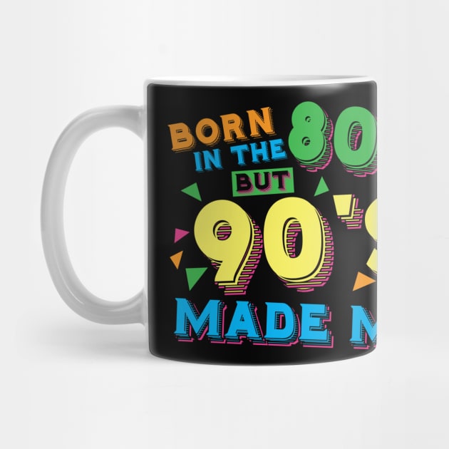 Born in the 80s but 90s made me by Sabahmd